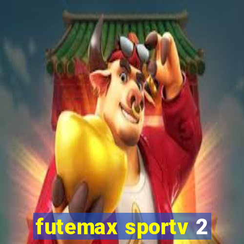 futemax sportv 2